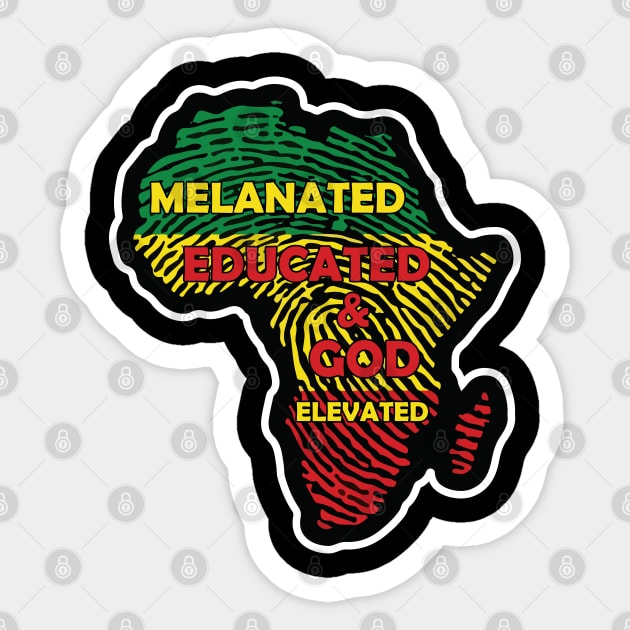 Melaninated, Educated and God Elevated, Educated Black, HBCU, Black Lives Matter Sticker by UrbanLifeApparel
